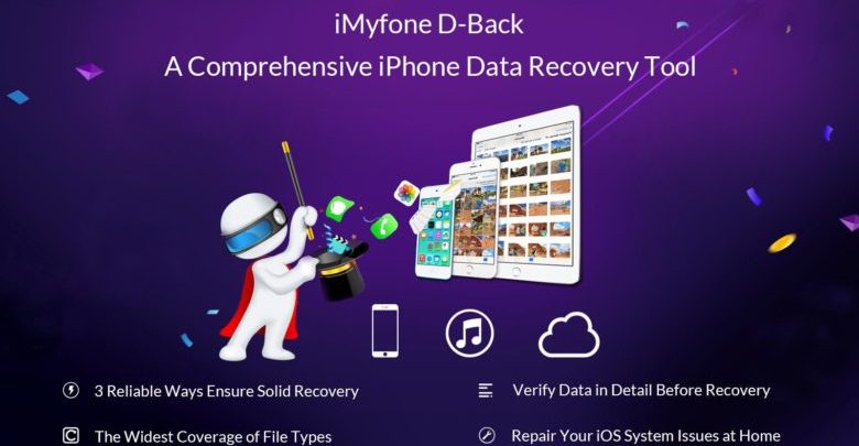 صورة لـ استعادة جميع أنواع الملفات المحذوفةمن الأيفون والأيباد من خلال iMyfone D-Back | imyfone-780x488
