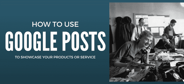 صورة لـ المشاركة مباشرة في غوغل باستخدام مشاركات غوغل لمستخدمي النشاط التجاري | How-to-Create-Google-Posts-Featured-Image