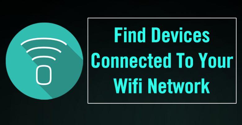 صورة لـ كيفية البحث عن الأجهزة المتصلة بشبكة الواي فاي الخاصة بك | WiFi-Network