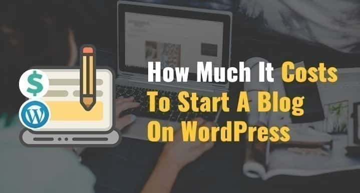 صورة لـ كم سيُكلف إنشاء مدونة WordPress ذاتية الاستضافة؟ | Cost-To-Start-A-Blog-On-WordPress-DzTechs