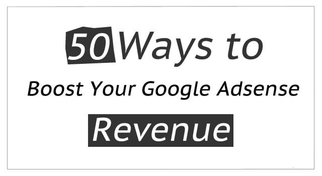 صورة لـ 50 طريقة لزيادة أرباح Google Adsense الخاصة بك لأضعاف | Increase-Adsense-Revenue-DzTechs