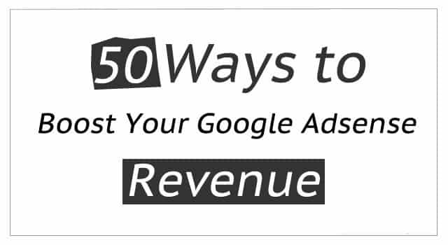 صورة لـ 50 طريقة لزيادة أرباح Google Adsense الخاصة بك لأضعاف | Increase-Adsense-Revenue
