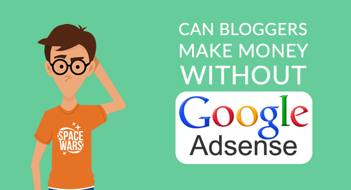صورة لـ هل يمكن للمدونين كسب المال بدون Google AdSense؟ | Making-Money-Without-Adsense-DzTechs