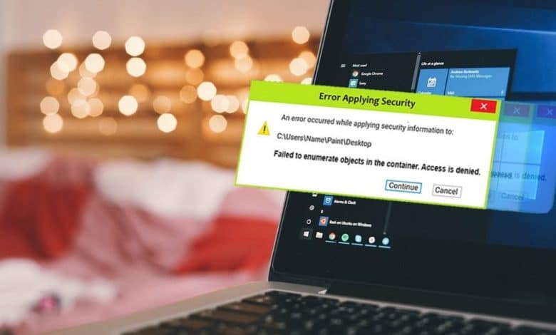 صورة لـ دليل إصلاح خطأ “فشل تعداد الكائنات في الحاوية” على Windows | 18CfVzDap_vO6pQan3pTimw-DzTechs